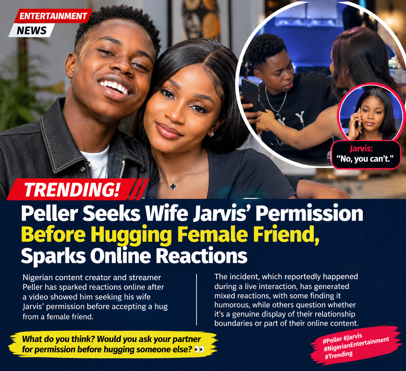 Peller Seeks Wife Jarvis’ Permission Before Hugging Female Friend, Sparks Online Reactions